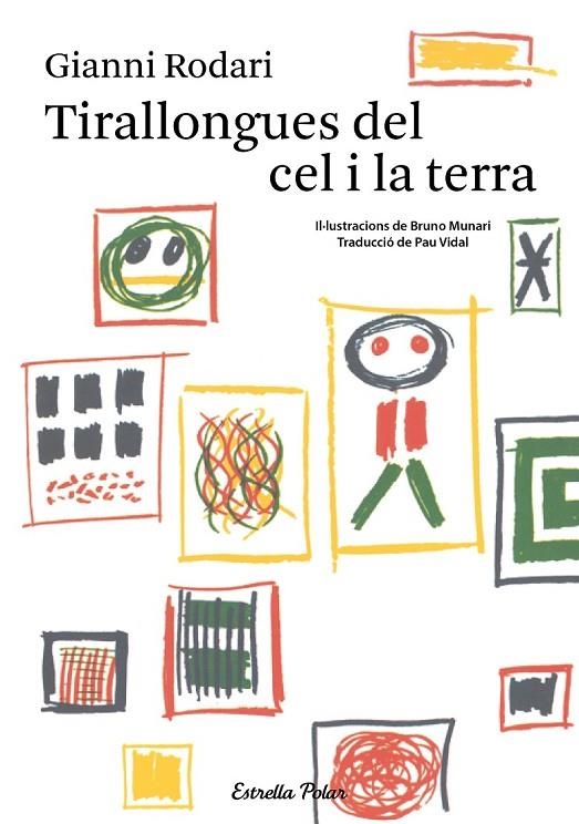 TIRALLONGUES DEL CEL I LA TERRA | 9788490574942 | GIANNI RODARI