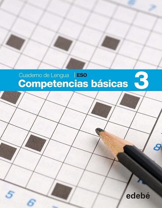 CUADERNO COMPETENCIAS BASICAS 3 | 9788468307442 | AAVV