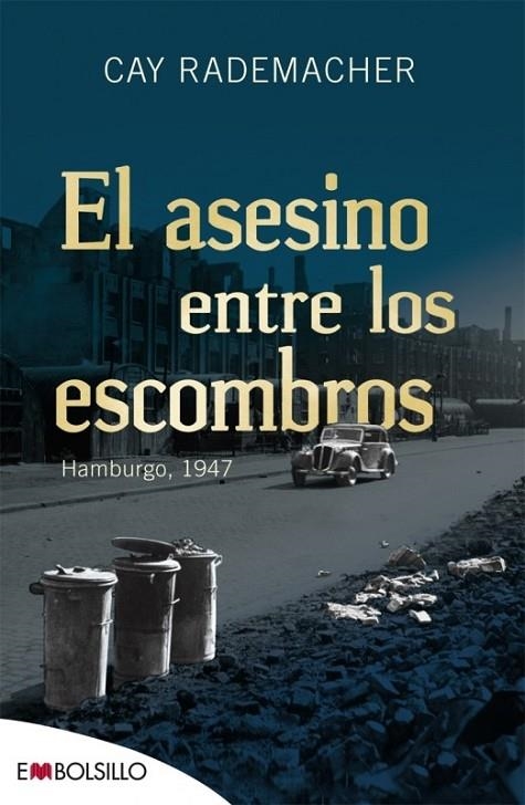 ASESINO ENTRE LOS ESCOMBROS, EL | 9788416087051 | RADEMACHER, CAY