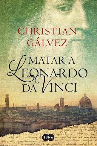 MATAR A LEONARDO DA VINCI | 9788483656358 | GALVEZ, CHRISTIAN