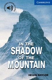 IN THE SHADOW OF THE MOUNTAIN | 9780521775519 | NAYLOR , HELEN