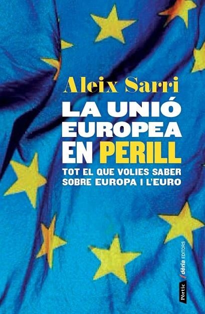 UNIÓ EUROPEA EN PERILL | 9788498093049 | ALEIX SARRI I CAMARGO