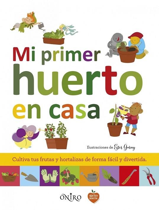 MI PRIMER HUERTO EN CASA | 9788497547758 | AAVV