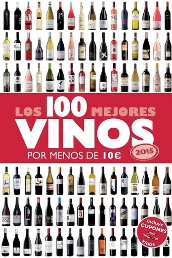 100 MEJORES VINOS POR MENOS DE 10 EUROS, 2015, LOS | 9788408132233 | ESTRADA ALONSO, ALICIA