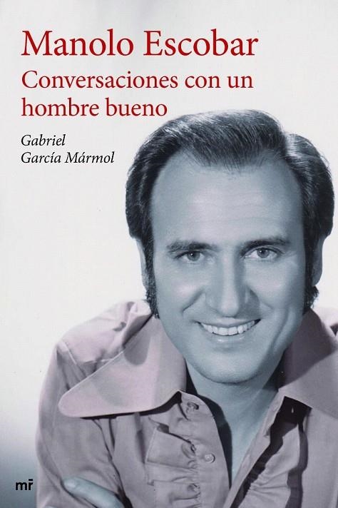 CONVERSACIONES CON UN HOMBRE BUENO | 9788427041332 | GARCIA MARMOL, GABRIEL