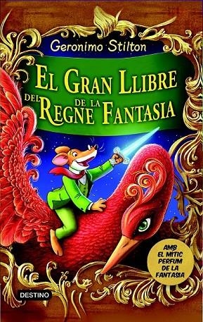 GRAN LLIBRE DEL REGNE DE LA FANTASIA, EL | 9788490573730 | STILTON, GERONIMO