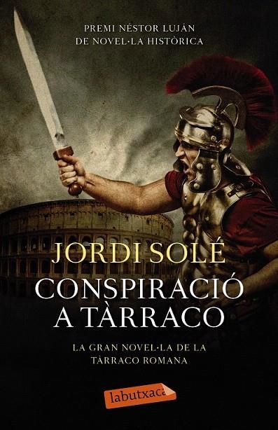 CONSPIRACIO A TARRACO | 9788499309149 | JORDI SOLÉ COMAS