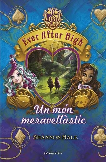 EVER AFTER HIGH 3 UN MON MERAVELLASTIC | 9788490575628 | SHANNON HALE