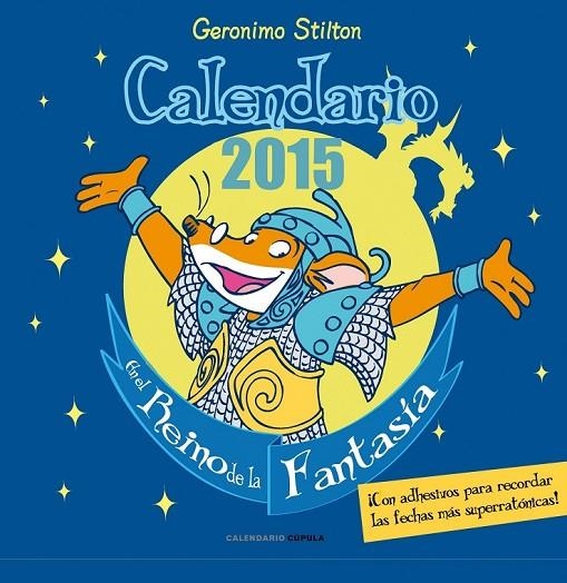 CALENDARIO GERONIMO STILTON 2015 | 9788448019938 | GERONIMO STILTON