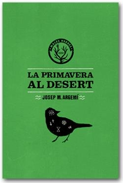 PRIMAVERA AL DESERT, LA | 9788494051432 | ARGEMI, JOSEP MARIA