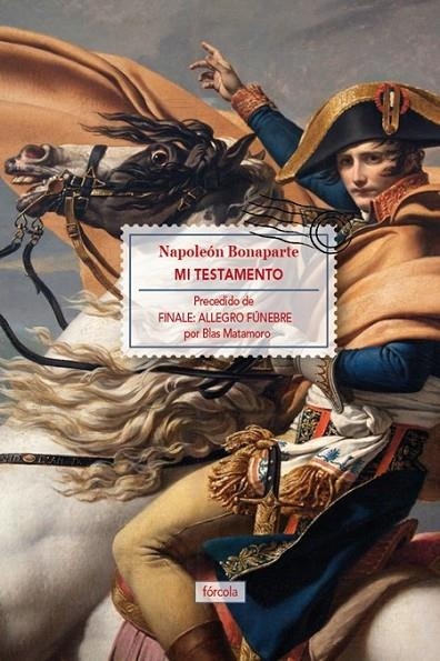 MI TESTAMENTO | 9788415174677 | NAPOLEÓN I, EMPERADOR DE FRANCIA/MATAMORO ROSSI (1942-), BLAS