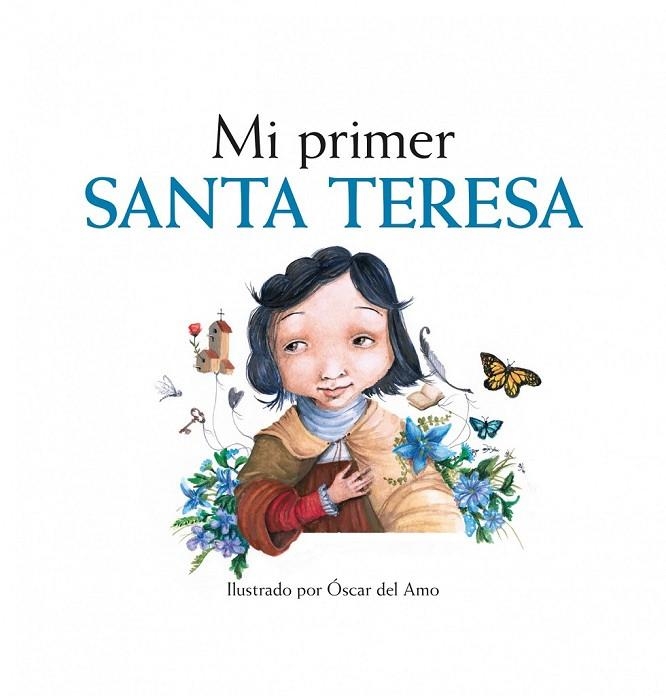 MI PRIMER SANTA TERESA | 9788416177028 | MARIANO VELOY/OSCAR DEL AMO