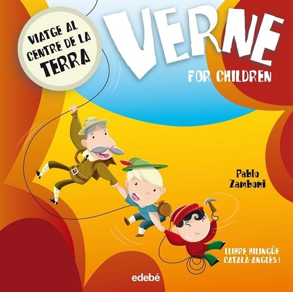 VERNE FOR CHILDREN: VIATGE AL CENTRE DE LA TERRA | 9788468312361 | ZAMBONI, PABLO/NACIONALIDAD: ARGENTINA