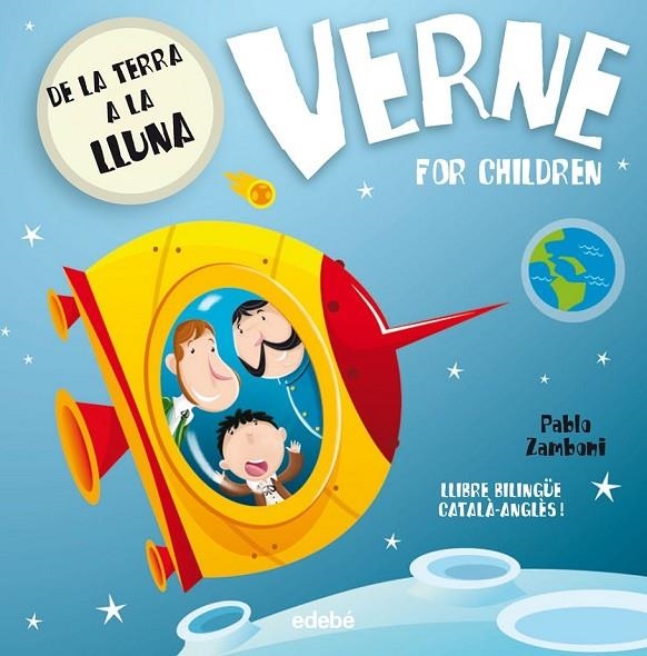 VERNE FOR CHILDREN: DE LA TERRA A LA LLUNA | 9788468312378 | ZAMBONI, PABLO/NACIONALIDAD: ARGENTINA