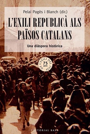 EXILI REPUBLICÀ ALS PAÏSOS CATALANS L' | 9788416166213 | PAGÈS I BLANCH, PELAI