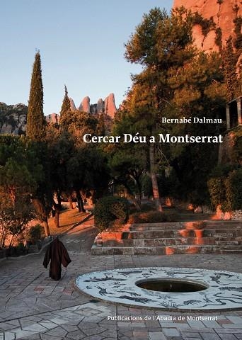 CERCAR DEU A MONTSERRAT | 9788498835212 | DALMAU I RIBALTA, BERNABE