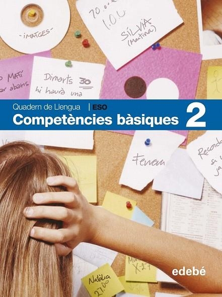 COMPETENCIES BASIQUES 2 ESO LLENGUA | 9788423683109 | EDEBÉ, OBRA COLECTIVA