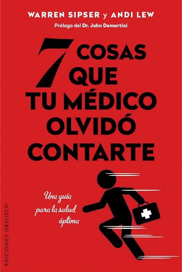 7 COSAS QUE TU MÉDICO OLVIDÓ CONTARTE | 9788416192076 | SIPPER, WARREN Y LEW ANDI