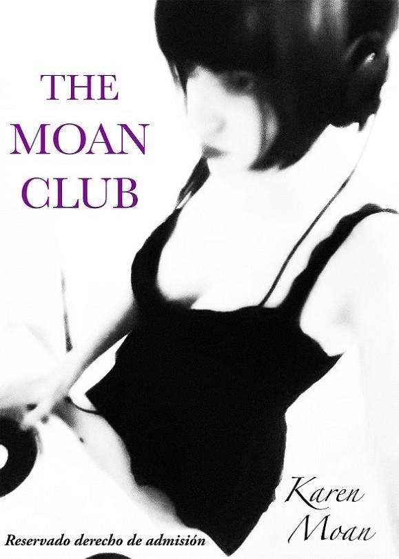 MOAN CLUB, THE | 9788461717224 | MOAN, KAREN