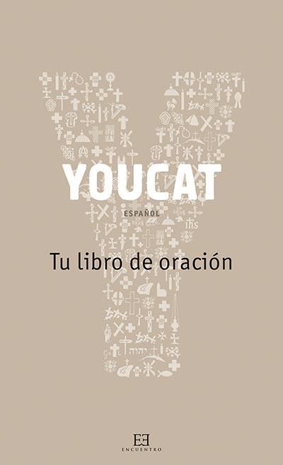 YOUCAT TU LIBRO DE ORACIÓN | 9788490550588 | VV.AA