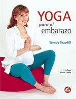 YOGA PARA EL EMBARAZO | 9788484450115 | TEASDILL, WENDY