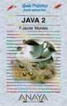 GUIA PRACTICA JAVA 2 | 9788441510807 | MOLDES, F JAVIER