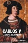 CARLOS V LA UTOPIA DEL IMPERIO | 9788420667614 | BLOCKMANS, WIM