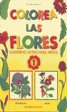 COLOREA LAS FLORES 1 | 9788431523190 | MASCHERONI, MARIDDA