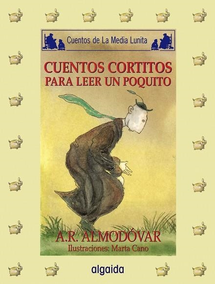 CUENTOS CORTITOS PARA LEER UN POQUITO | 9788476478912 | ALMODOVAR