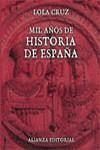 MIL AÑOS DE HISTORIA DE ESPAÑA | 9788420644950 | CRUZ, LOLA