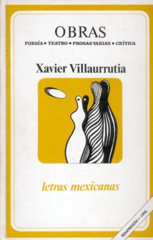 OBRAS POESIA TEATRO PROSAS CRITICAS | 9789681649951 | VILLAURRUTIA, XAVIER