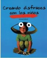 CREANDO DISFRACES CON LOS NIÑOS | 9788484180487 | GUILLAUME, VERINIQUE