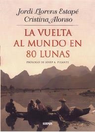 VUELTA AL MUNDO EN 80 LUNAS LA | 9788489902329 | LLORENS/ALONSO