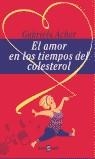 AMOR EN LOS TIEMPOS DEL COLESTEROL EL | 9788401377204 | ACHER, GABRIELA