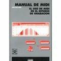 MANUAL DE MIDI USO DE MIDI EN EL ESTUDIO DE GRABACION | 9788432980626 | MILES, DAVID