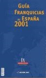 GUIA DE FRANQUICIAS DE ESPAÑA 2001 | 9788492084074 | AAVV