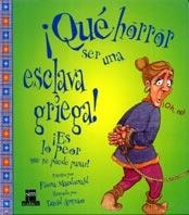 QUE HORROR SER UNA ESCLAVA GRIEGA | 9788434873339 | MACDONALD, FIONA