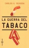 GUERRA DEL TABACO LA | 9788401328480 | REIGOSA, CARLOS