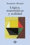 LOGICA MATEMATICAS Y REALIDAD | 9788430936250 | ALEMAN, ANASTASIO