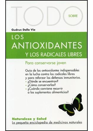 TODO SOBRE ANTIOXIDANTES Y LOS RADICALES LIBRES | 9788496194007 | DALLA, GUDRUN