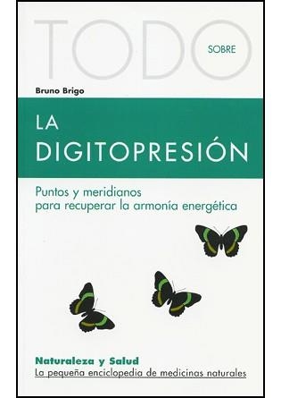 TODO SOBRE LA DIGITOPRESION | 9788496194076 | BRIGO, BRUNO