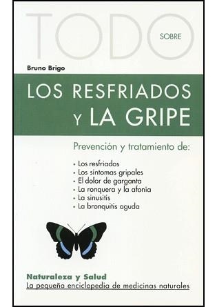 TODO SOBRE LOS RESFRIADOS Y LA GRIPE | 9788496194175 | BRIGO, BRUNO