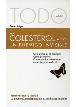 TODO SOBRE EL COLESTEROL ALTO, ENEMIGO INVISIBLE | 9788496194717 | BRIGO, BRUNO