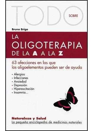 TODO SOBRE LA OLIGOTERAPIA DE LA A A LA Z | 9788496194298 | BRIGO, BRUNO