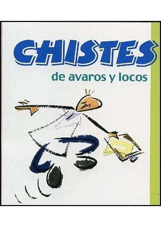 CHISTES DE AVAROS Y LOCOS | 9788496707016 | TERAPIAS VERDES