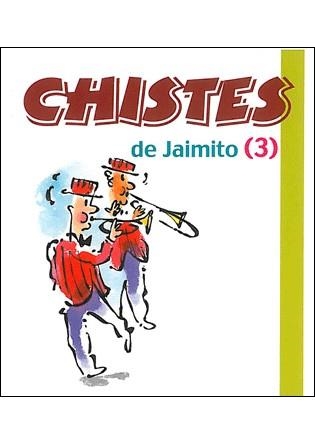 CHISTES DE JAIMITO 3 | 9788492716319 | ANÓNIMO