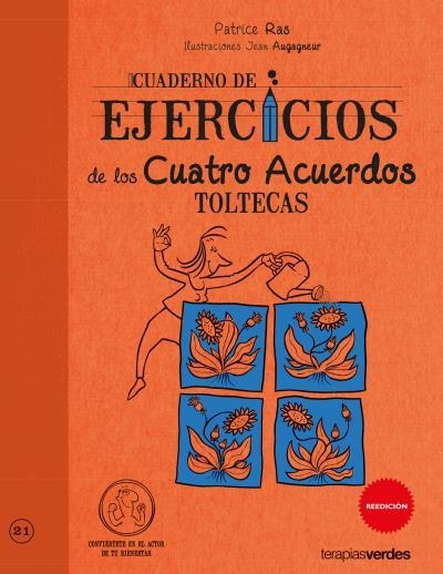 CUADERNO DE EJERCICIOS DE LOS CUATRO ACUERDOS TOLTECAS | 9788492716814 | RAS, PATRICE