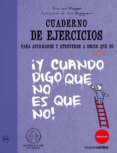 CUADERNO DE EJERCICIOS PARA AFIRMARSE Y ATREVERSE A DECIR QU | 9788492716906 | VAN STAPPEN, ANNE