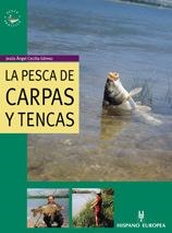 PESCA DE CARPAS Y TENCAS, LA | 9788425514104 | CECILIA, JESUS ANGEL