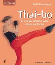 THAI-BO EL NUEVO METODO PARA ESTAR EN FORMA | 9788425515538 | DIENERSBERGER, ROBBI